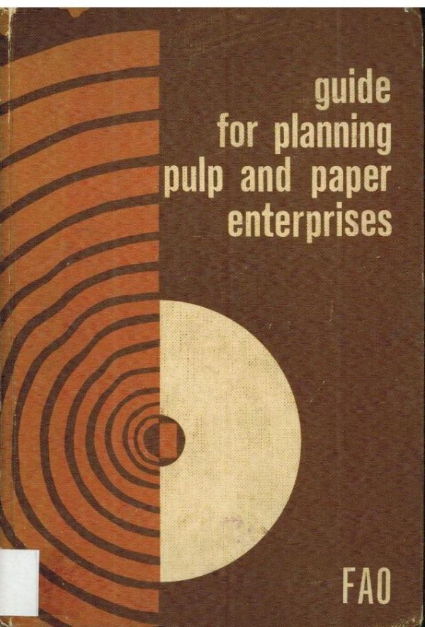 Guide for Planning Pulp and Paper Enterprises